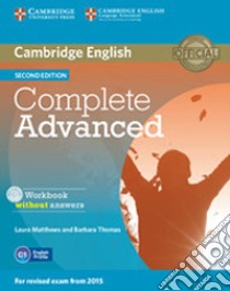 Complete CAE. Workbook without answers. Per le Scuole superiori. Con CD Audio. Con espansione online libro di Brook-Hart Guy, Haines Simon