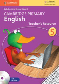 Cambridge Primary English. Teacher's Resource Book Stage 5 with CDROM libro