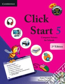 Click start. Student's book. Per la Scuola elementare. Con CD-ROM. Vol. 5: Level 5 libro di Soldier Ayesha