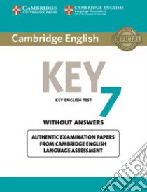 Cambridge English. Key for schools result. Without answers. Per la Scuola media. Vol. 7 libro di CAMBRIDGE ESOL