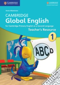 Cambridge Global English. Stages 1-6. Teacher's Resource Book. Stage 1 libro