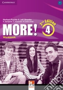 More! Level 4: Workbook libro di Puchta Herbert; Stranks Jeff; Gerngross Günter