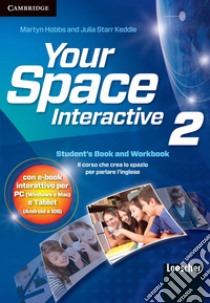 Aavv Your Space Interactive 2 libro di Hobbs Martyn, Keddle Starr Julia