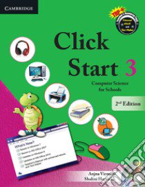 Click start. Student's book. Per la Scuola elementare. Con CD-ROM. Vol. 3: Level 3 libro di Soldier Ayesha