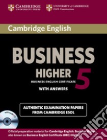 Esol Cambridge Bec 5 Higher Pack libro