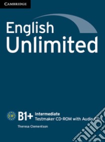 English Unlimited. Level B1 Testmaker. CD-ROM. Con CD-Audio libro di Theresa Clementson