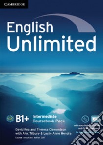 English Unlimited. Level B1+ Coursebook with e-Portfolio and Online Workbook Pack libro di Tilbury Alex, Rea David, Hendra Leslie A.