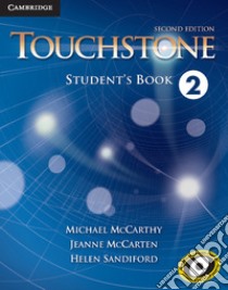 Touchstone. Level 2: Student's book libro di McCarthy Michael, McCarten Jane, Sandiford Helen