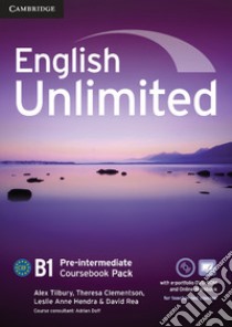 English unlimited. Level B1. Coursebook. Per le Scuole superiori libro di Tilbury Alex, Rea David, Hendra Leslie A.