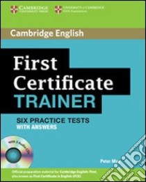 First certificate trainer. Practice tests without answers. Per le Scuole superiori. Con espansione online libro di May Peter