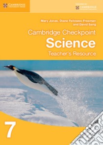 Cambridge Checkpoint Science. Teacher's Resource Book CD-ROM 7 libro di Jones Mary, Fellowes-Freeman Diane, Sang David