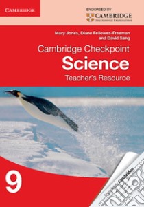 Cambridge Checkpoint Science. Teacher's Resource Book CD-ROM 9 libro di Jones Mary, Fellowes-Freeman Diane, Sang David