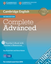 Complete Advanced. Teacher's book. Con CD-ROM libro di Brook-Hart Guy, Haines Simon