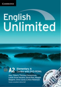 English Unlimited. Level A2 Combo A + DVD-ROMs libro di Tilbury Alex; Rea David; Hendra Leslie A.