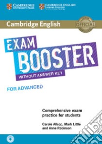 Cambridge English exam booster for advanced. Without Answers. Student's book. Con File audio per il download libro di Allsop Carole; Little Mark; Robinson Anne