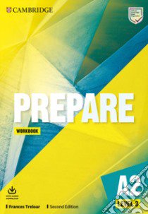 Prepare. Workbook. Level 3 (A2). Per le Scuole superiori libro di Treloar Frances