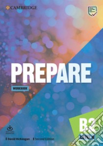 Prepare. Level 6 (B2). Workbook. Per le Scuole superiori. Con File audio per il download libro di McKeegan David