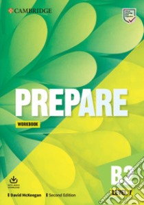 Prepare. Level 7 (B2). Workbook. Per le Scuole superiori. Con File audio per il download libro di McKeegan David