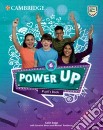 Power up. Level 6. Pupil's book. Per la Scuola elementare libro di Nixon Caroline; Tomlinson Michael; Sage Colin