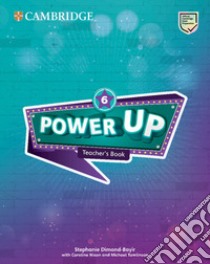 Power up. Level 6. Teacher's book. Per la Scuola elementare libro di Nixon Caroline; Tomlinson Michael; Sage Colin