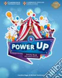 Power up. Level 4. Activity book. With Home booklet. Per la Scuola elementare. Con espansione online libro di Nixon Caroline; Tomlinson Michael; Sage Colin