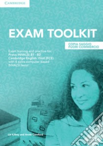 Exam toolkit for INVALSI and first. Per le Scuole superiori. Con espansione online libro