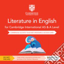 Cambridge International AS and A Level Literature in English. Teachers Resource Access Card. Per le Scuole superiori libro