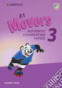 Cambridge English young learners. Tests. Movers. Student's book. Per la Scuola media. Con espansione online. Vol. 3 libro