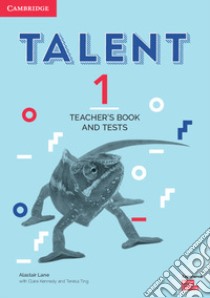 Talent international. Level 1. Teachers's book and tests. Per le Scuole superiori libro