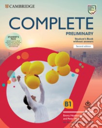 Complete preliminary. For the revised exam from 2020. Student's book pack. Per le Scuole superiori. Con e-book. Con espansione online. Con File audio per il download libro di Heyderman Emma; May Peter