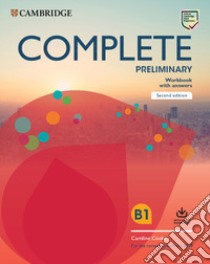 Complete preliminary. For the revised exam from 2020. Workbook with answers. Per le Scuole superiori. Con File audio per il download libro di Heyderman Emma; May Peter