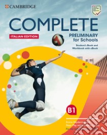 Complete preliminary for schools. For the revised exam from 2020. Italy pack. Per le Scuole superiori. Con e-book. Con espansione online libro di Heyderman Emma, May Peter