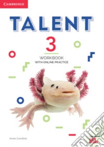 Talent international. Level 3. Workbook. Per le Scuole superiori. Con espansione online libro