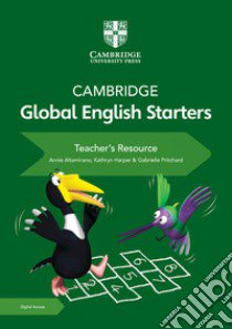 Cambridge global English. Starters. Teacher's resource book. Per la Scuola elementare. Con espansione online libro