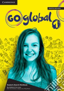 Go global. Student's book/Workbook. Level 1. Per la Scuola media. Con e-book libro