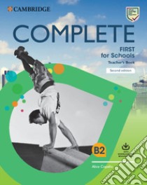 Complete First for schools. Teacher's book. Per le Scuole superiori. Con e-book. Con espansione online libro