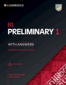 B1 preliminary for schools. For revised exam from 2020. Student book without answers. Per le Scuole superiori. Con File audio per il download. Vol. 1 libro