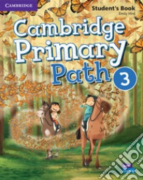 Cambridge primary path. Student's book with creative journal. Per la Scuola elementare. Con espansione online. Vol. 3 libro di Berber Aida