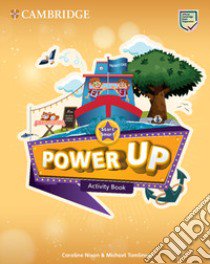 Power up. Start smart: activity book. Per la Scuola elementare. Con espansione online libro di Nixon Caroline; Tomlinson Michael; Sage Colin