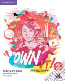 Own it! It's your world. Level 2. Teacher's book. Per le Scuole superiori. Con espansione online libro