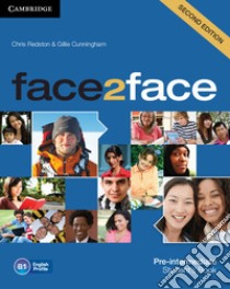 Face2face. Pre-intermediate. Student's book. Per le Scuole superiori. Con espansione online libro di Redston Chris; Cunningham Gillie