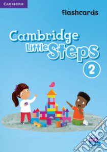 Cambridge little steps. Flashcards. Per la Scuola elementare. Vol. 2 libro di Zapiain Gabriela