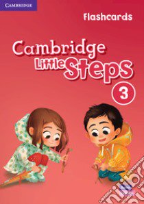 Cambridge little steps. Flashcards. Per la Scuola elementare. Vol. 3 libro di Zapiain Gabriela