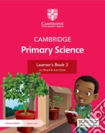 Cambridge primary science. Learner's book 3. Per la Scuola elementare. Con espansione online libro di Board Jon; Cross Alan; Baxter Fiona