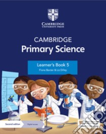 Cambridge primary science. Stage 5. Learner's book. Per la Scuola elementare. Con Contenuto digitale per accesso on line libro di Board Jon; Cross Alan; Baxter Fiona