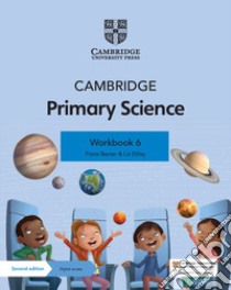 Cambridge primary science. Stage 6. Workbook. Per la Scuola elementare. Con Contenuto digitale per accesso on line libro di Cross Alan; Baxter Fiona; Board Jon