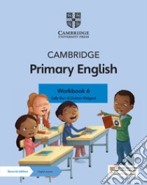 Cambridge Primary English. Workbook. Per la Scuola media. Con Contenuto digitale per accesso on line. Vol. 6 libro