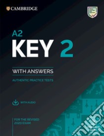 Cambridge English. A2 Key for schools. Student's book. With answers. Per le Scuole superiori. Con espansione online. Con File audio per il download. Vol. 2 libro