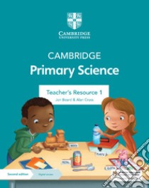 Cambridge primary science. Stage 1. Teacher's resource. Per la Scuola elementare. Con Contenuto digitale per accesso on line libro di Cross Alan, Baxter Fiona, Board Jon