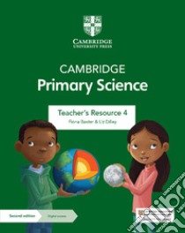 Cambridge primary science. Stages 4. Teacher's resource. Per la Scuola elementare. Con Contenuto digitale per accesso on line libro di Board Jon, Cross Alan, Baxter Fiona